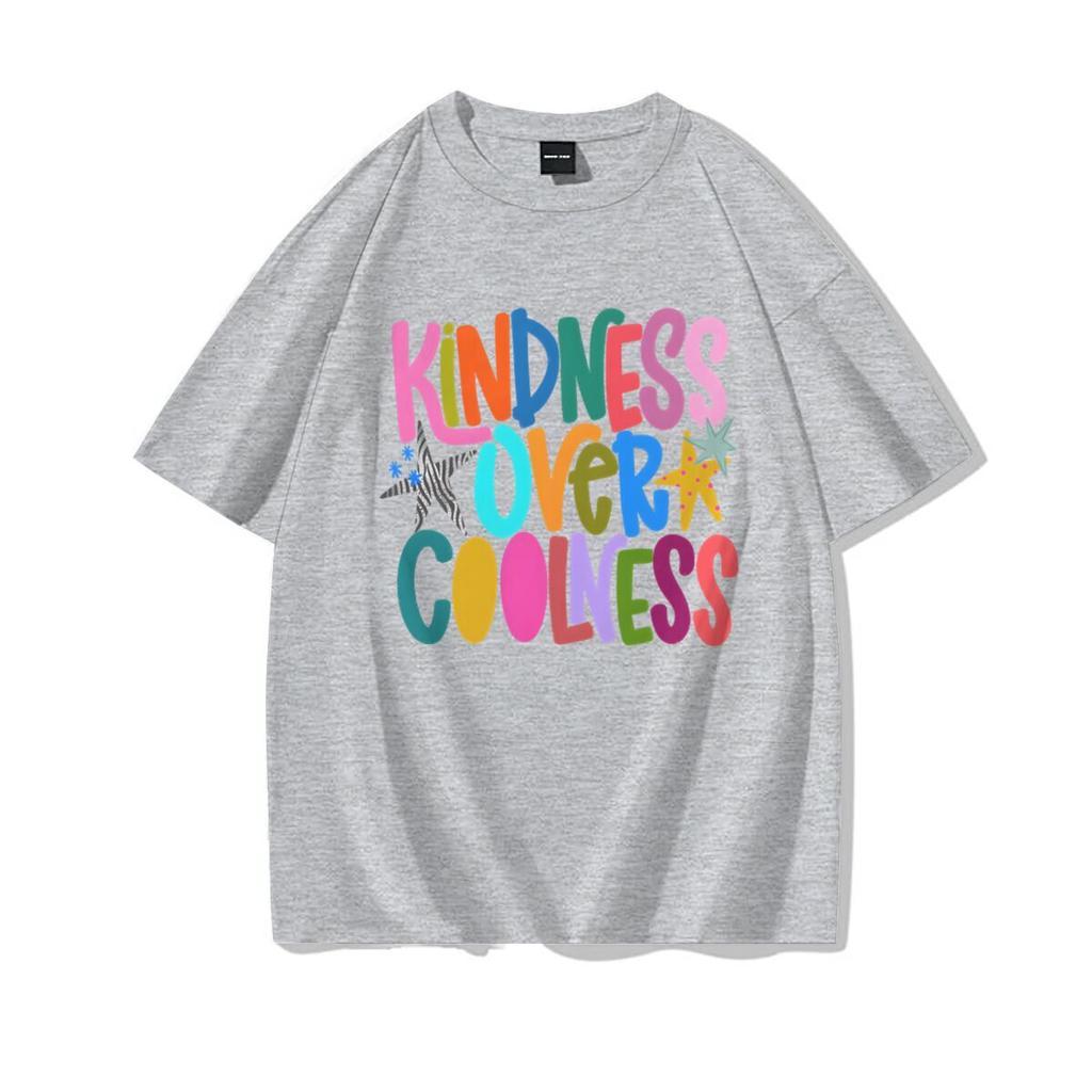 Harajuku Y2k Trend Girls Short Sleeve Tee Kindness Over Coolness Graphic Tee Unisex Clothing 100 Cotton Street Hip Hop T Shirt