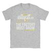 Funny Arknights Endfield Factory Must Grow Meme Automation Factory Expansion Grind TShirts Unisex 100 Cotton T Shirt Clothing