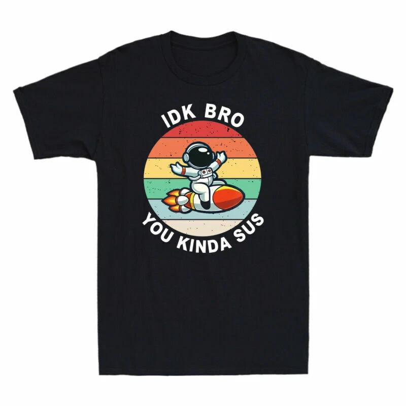 Game Idk Bro You Kinda Sus Funny Gamer Lovers Gift Vintage Men s Cotton T-Shirt M