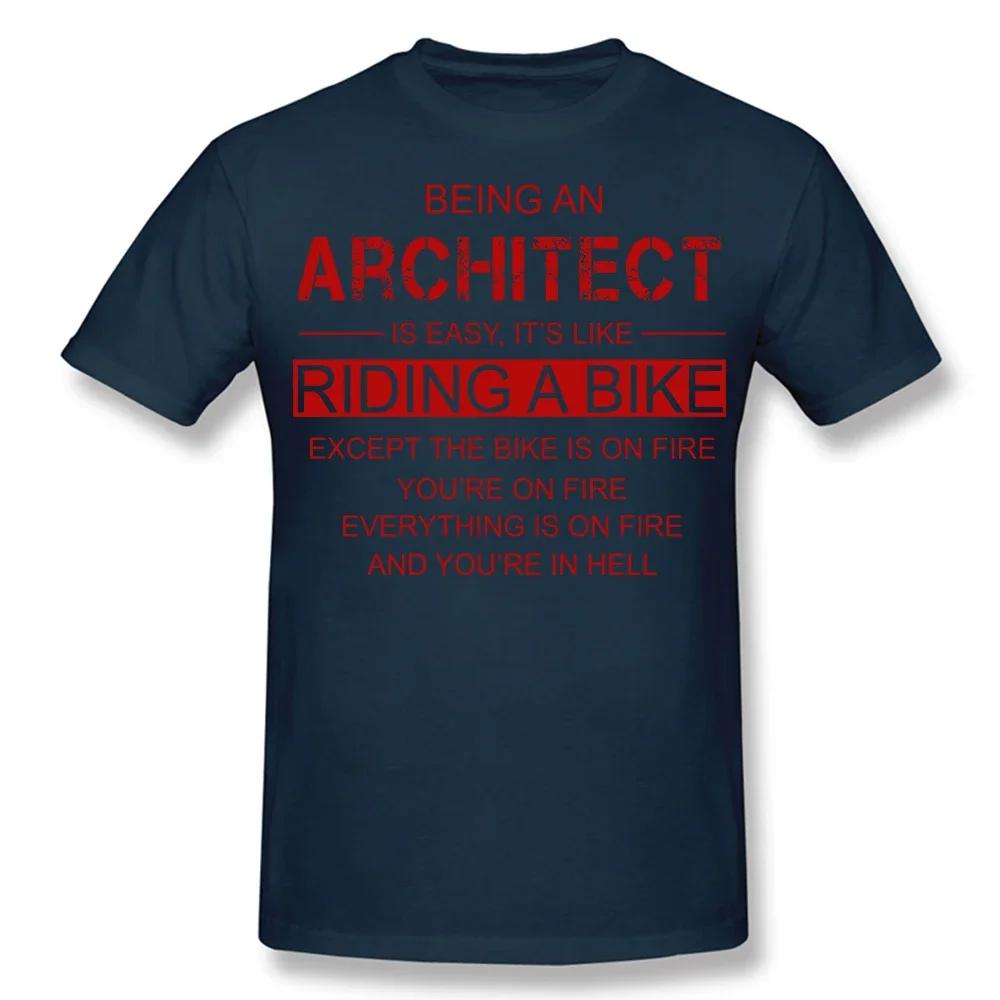 Being An Architect Is Like Riding A Bike T Shirts Streetwear Short Sleeve Birthday Gifts Summer Style T-shirt Clothing