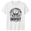 Gentle Parenting Dropout Est This Morning TShirt Sarcastic Humor Parenting