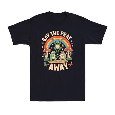 Gay The Pray Away Rainbow Funny Meme Frogs LGBT Pride LGBT Pride Month TShirt