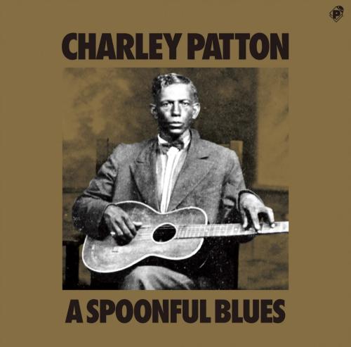 CD CHARLEY PATTON - A Spoonful Blues PCD20450 P-VINE 2023 Japan Obi Blues
