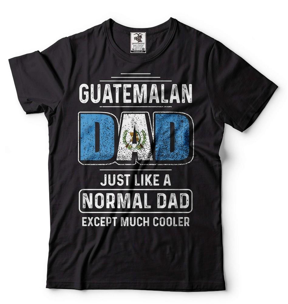 Mens Guatemalan T-shirt Guatemalan Father Gifts Guatemalan Dad Shirt Father Tees Unisex T-Shirt XXXXL