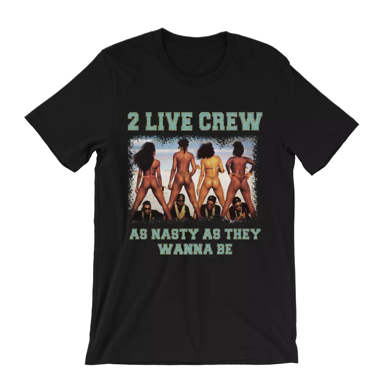 

2 Live Crew T-shirt - As Nasty As They Wanna Be Uncle Luke Miami Bass 4XL