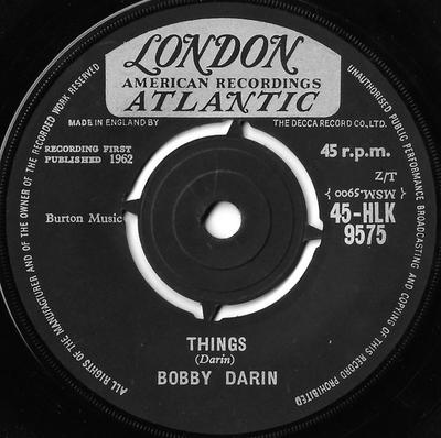 7inch Record BOBBY DARIN - Things 45HLK9575 London Records, 1962 UK Rock Used