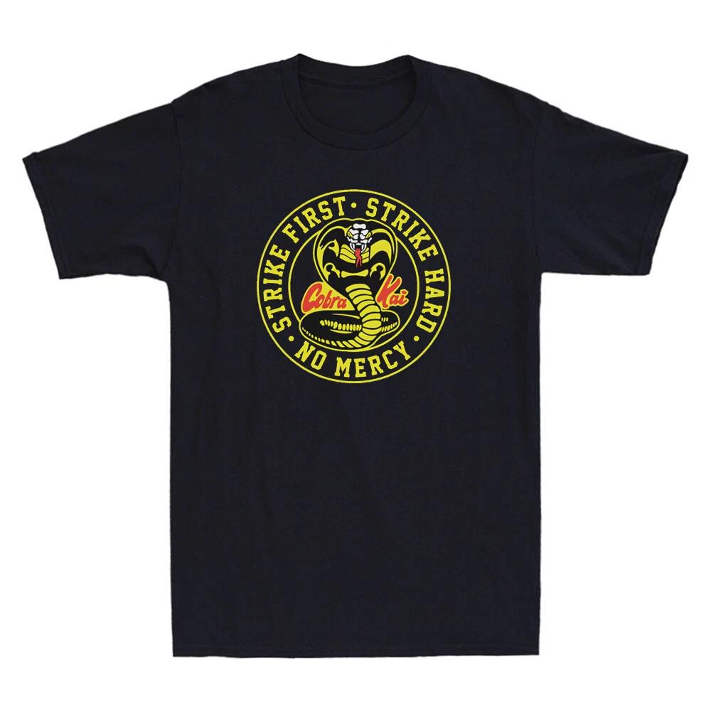 Men s and Women s T-shirts Cobra Kai No Mercy Strike First Strike Hard 80s Film  Novelty XXL