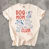 Dog Mom Club Shirt, Cute Dog Lover Tee, Dog Mama Shirt, Pet Lover Gift, Funny Dog Owner Shirt, Dog Mom Gift, Puppy Lover T-Shirt