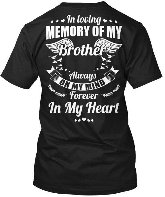 

In Loving Memory Of My Brother - Always On Mind TTshirt S
