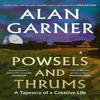 Powsels and Thrums by Alan Garner Paperback Book 9780008725242