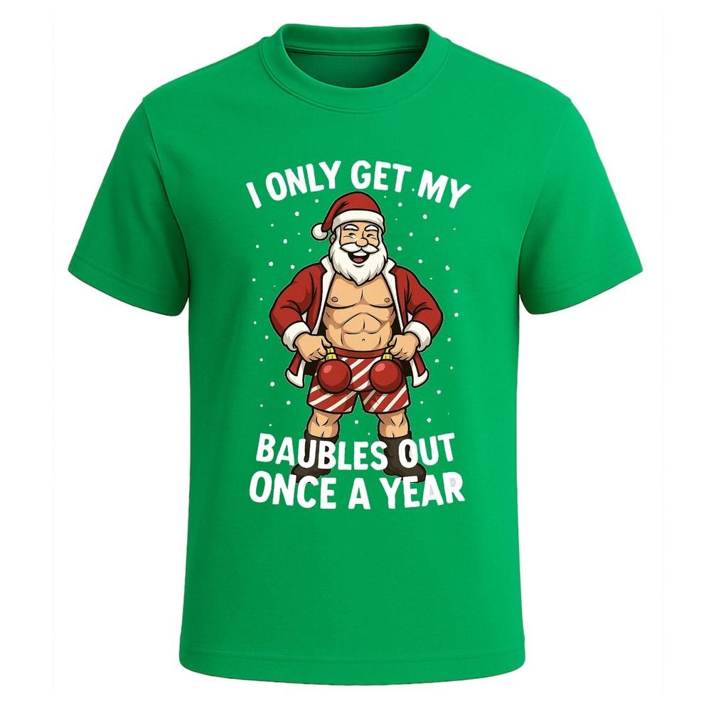 I only get my baubles  tshirt for mens christmas night funny present top tee 2XL
