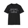 History & Coffee Lover Gift T Shirt