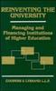 The Reinventing the University : Managing and Financing Institutions of Higher Education Book