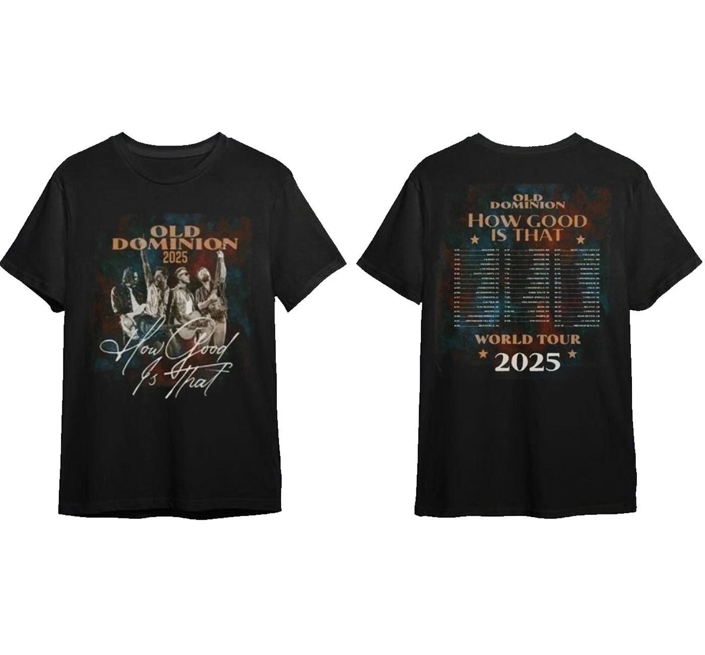 Old Dominion How Good Is That World Tour 2025 All Size T-Shirt MI371 XL