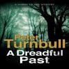 A Dreadful Past by Peter Turnbull Paperback Book 9781847517401