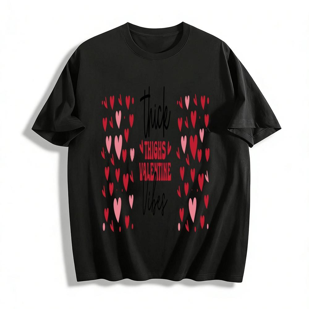 

Thick Thighs Valentine Vibes Heart Print Casual Crewneck Top Pure cotton T-shirt XXS