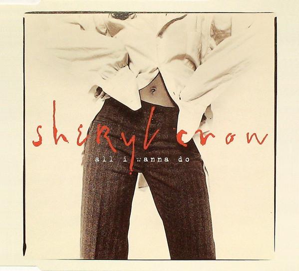 

CD SHERYL CROW - All I Wanna Do 5808432 A&M Records 1994 UK Rock Used