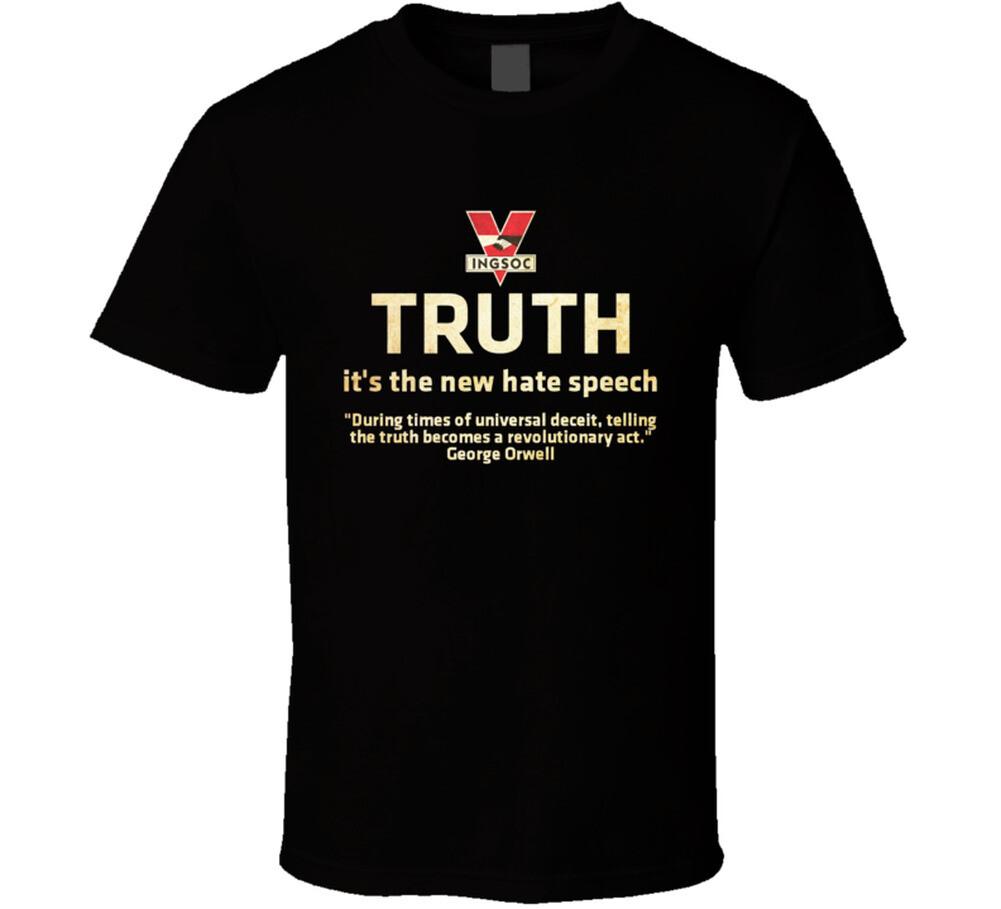 Orwell 1984 Truth Hate Speech T Shirt Mens Womens Tees Top S