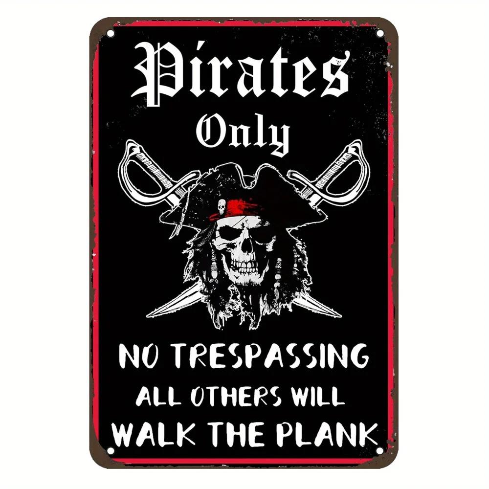 PIRATEEDGEZ Eisen Piraten Thema Wanddeko Schild | "Nur für Piraten Betreten verboten" Metallplakette | Wetterfeste Deko