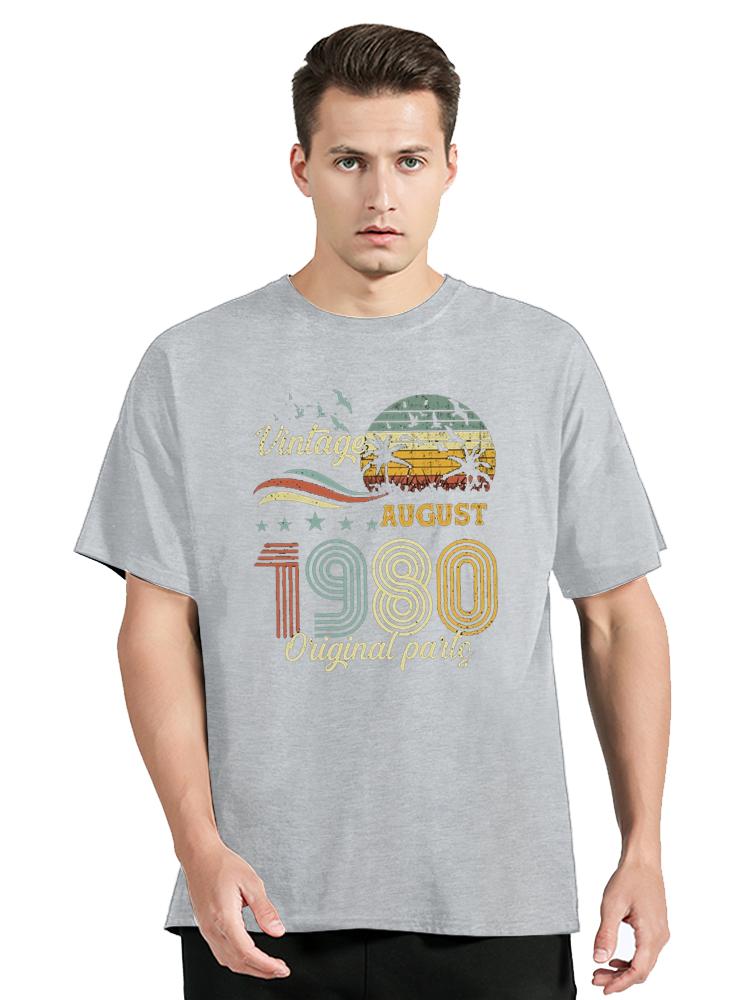 Vintage August 1980 Original Parts T Shirt Birthday Gift T-Shirt Fashion Cotton Tshirt Men Clothing Oversized Graphic Tees Tops