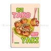 Tako Yaki Kowhai Art Metal Sign Mural Kitchen Character Wall Decor Club Tin Sign Poster