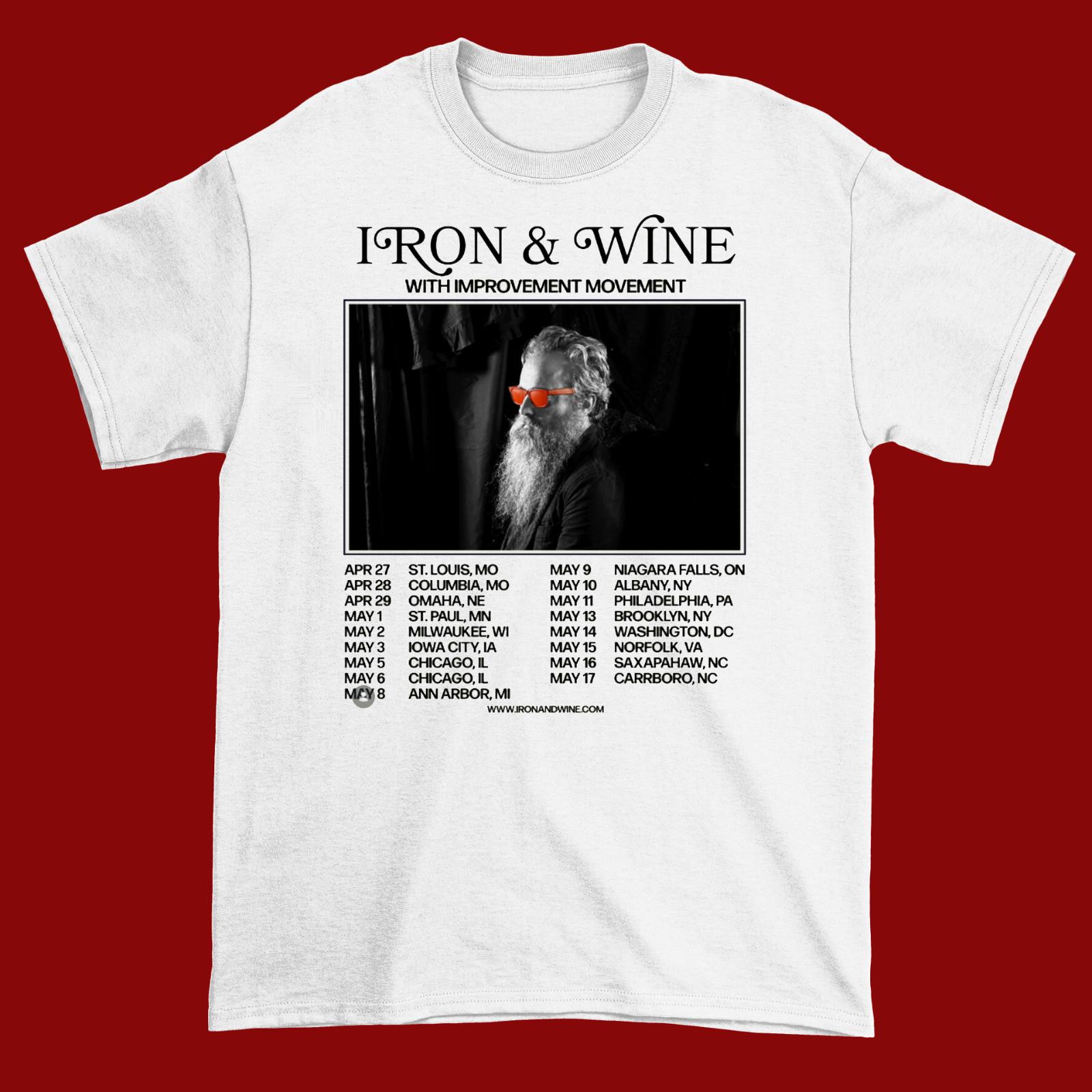 Iron & Wine coming to you live in 2026 White Shirt S-5XL CL414 XXXL