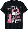 Vibe You Wouldn'T Get It Tee T-Shirt