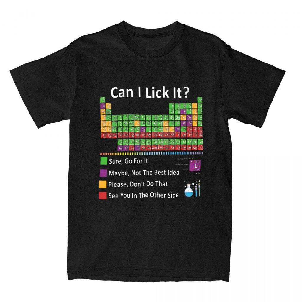 Can I Lick It Chemistry T Shirt Men Women Cotton Awesome T-Shirt O Neck Periodic Table Tee Shirt Short Sleeve Clothing Plus Size