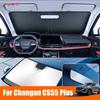 For Changan CS55 PLUS 2nd Generation 2024 2025 Car Windshield Sunshade Cover Anti UV Protection Auto Parts