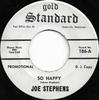 7inch Record JOE STEPHENS - So Happy / I'm Just A Loser 186PROMO Gold Standard 1966 Canada Country/Folk Used
