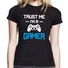 Confie em Mim EU SOU UM JOGADOR Jogador de Videogame Geek Nerd Comédia Diversão Senhoras Menininha