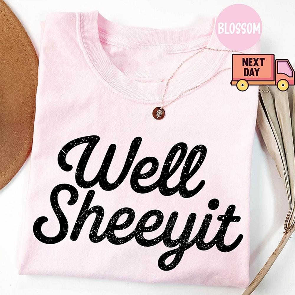 Well Sheeyit Country Western Shirt Vintage Retro Western Funny Meme Tee Gift for Her Cotton Washed Oversized Tshirt Streetwear S