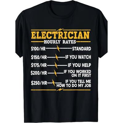 European Sizes Men's Funny Electrician Hourly Rate T-Shirt, Electrician-Themed Graphic Tee with Hourly Rates Chart, Casual Streetwear Gift