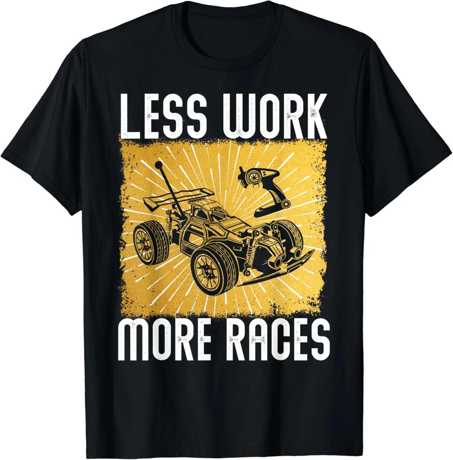 

Remote Control More RC Car Races Gift Unisex T-Shirt L