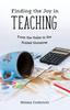 The Finding the Joy In Teaching : From the Toilet To the Scaled Universe Book