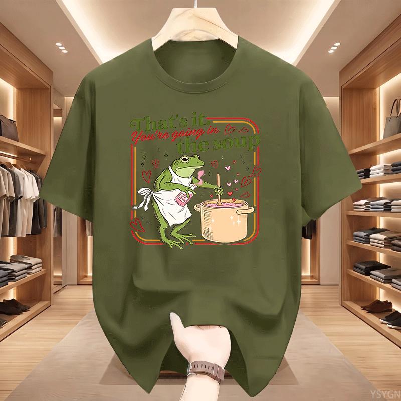 Valentine Funny Frog TShirt Unisex Thats It Youre Going In The Soup TShirts Unisex Graphic Tee Casual Round Neck Printed Top