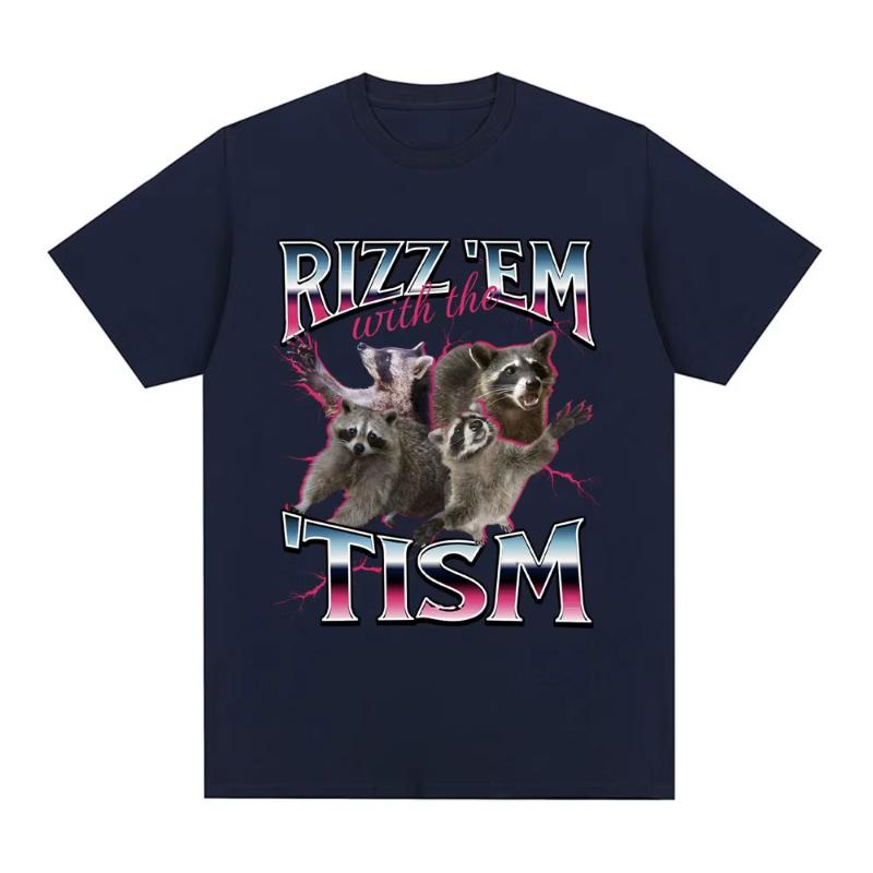 Rizz Em with The Tism Autism Racoon T Shirt Summer Casual Fashion Short Sleeve T Shirts Unisex Womens Cotton Oversized Tshirts