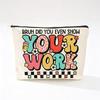 Teacher's Day Inspirational Slogan Makeup Bag - Portable Imitation Linen Zipper Pouch