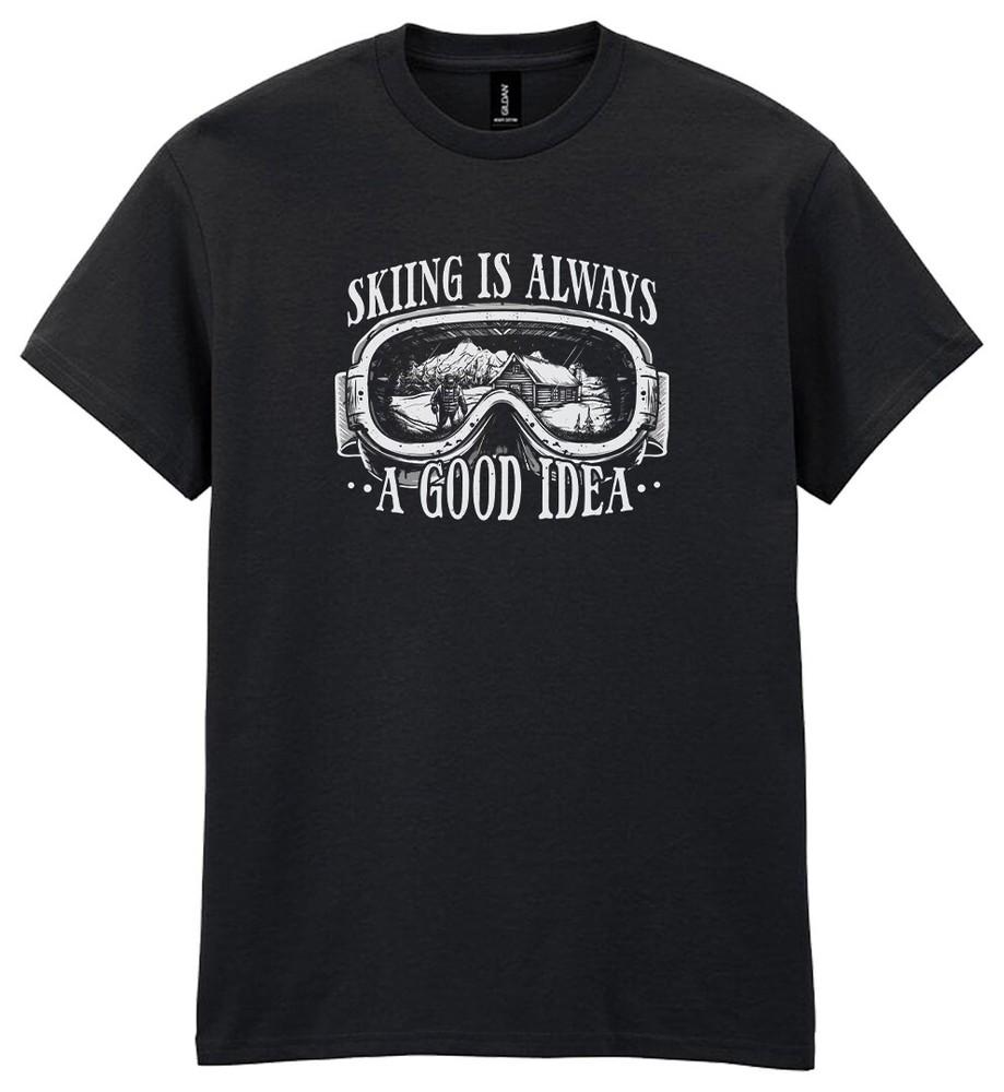 

Skiing Is Always A Good Idea T-Shirt - Skiing Gift Winter Ski Trip Unisex Mens 2XL