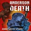Anderson Versus Death by Anna Smith Spark Paperback Book 9781837865918