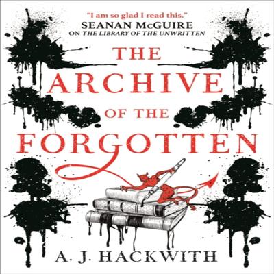 The Archive of the Forgotten by A. J. Hackwith Paperback Book 9781789093193