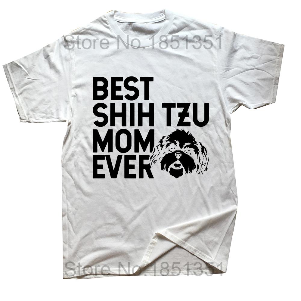 Best Shih Tzu Mom Ever Funny Dog Owner T Shirts Summer Graphic Cotton Streetwear Short Sleeve Birthday Gifts Tshirt Men