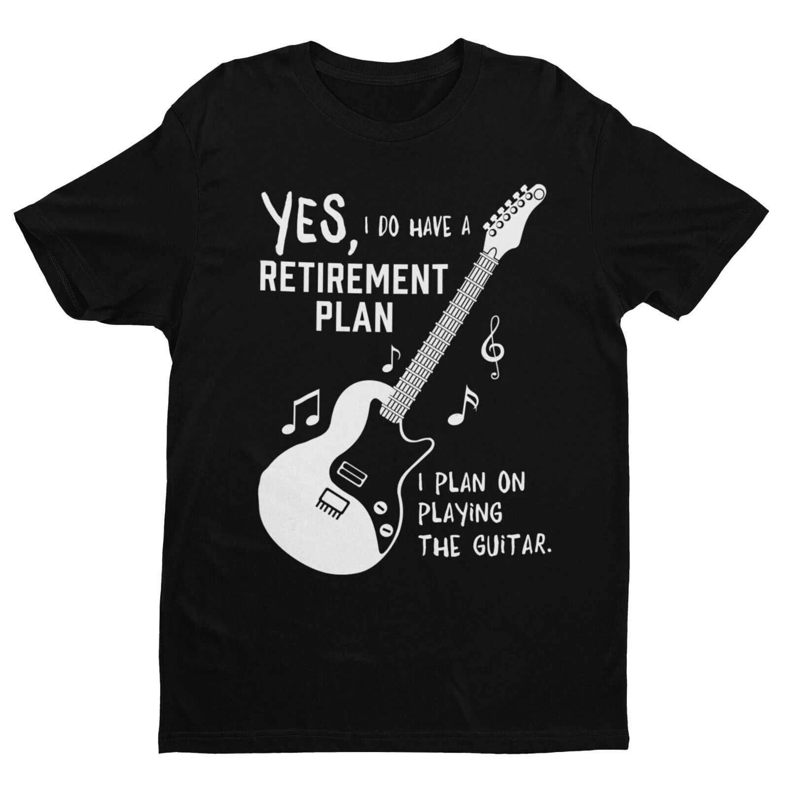 I Do Have a Retirement Plan – I Plan on Playing the Guitar T-Shirt M