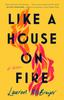 The Like A House On Fire Book