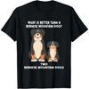 Was ist besser als ein Berner - Zwei Berner Sennenhund T-Shirt