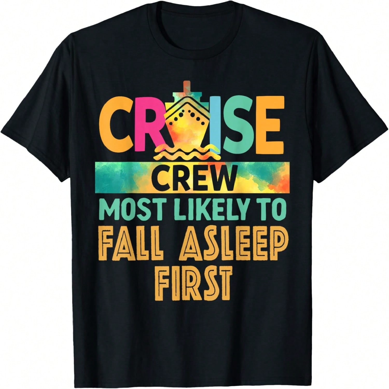 Most Likely To Fall Asleep First Cruise Crew Family Vacation T-Shirt S разноцветный