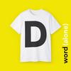 D - Bold Single Letter T-shirt Celebrating the Letter "D"