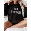 Yse,i'm Cold Letter Printed 2025 Autumn Winter Women's Hoodies Round Neck Long Sleeved Casual Women's Sweatshirt Clothing
