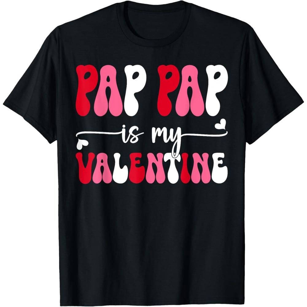 Pap Pap is My Valentine Funny Valentines Day Family Matching T-Shirt S