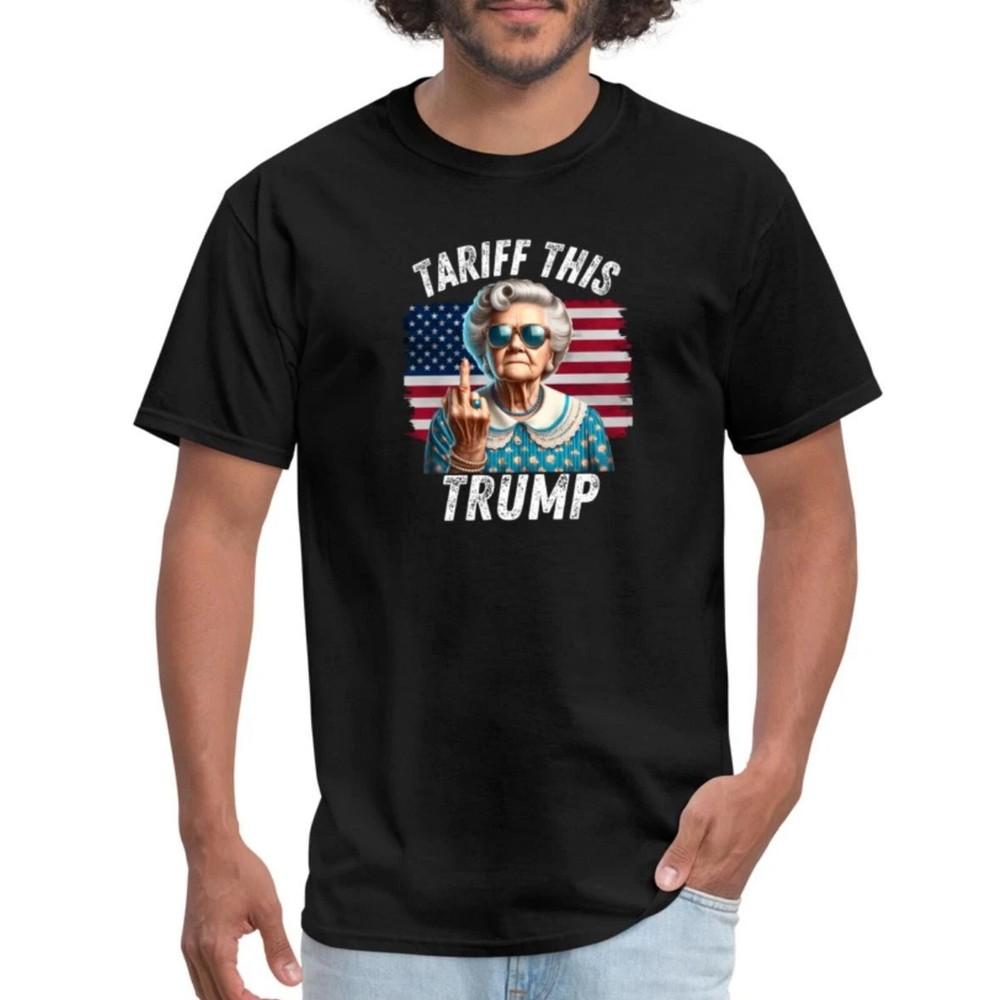 

Tariff This Savage Grandma Protest Men s T-Shirt Unisex Classic T Shirt Unisex T-Shirt XL